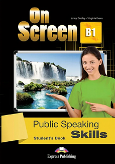 On Screen B1: Public Speaking Skills Student’s Book