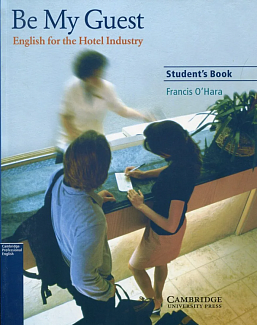 Be my guest (English for the hotel industry)